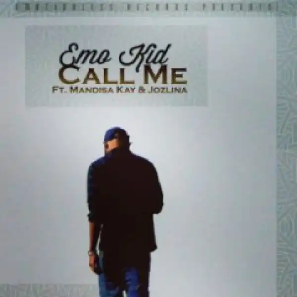 Emo Kid - Call Me Ft. Mandisa Kay& Jozlina